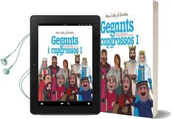 Descargar AudioLibro Gegants i Capgrossos i Dels Barris Barcelonins de les Antigues Viles del pla de Barcelona de Juanolo; Xavier Cordomi Fernandez año 2018