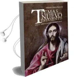 Descargar AudioLibro (I.B.D.) Temas del Nuevo Testamento. Citas, Anotaciones y Comentarios de Alberto Meca Ketterer año 2018