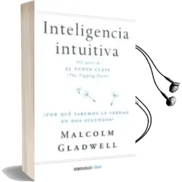 Descargar AudioLibro Inteligencia Intuitiva de Malcolm Gladwell año 2018
