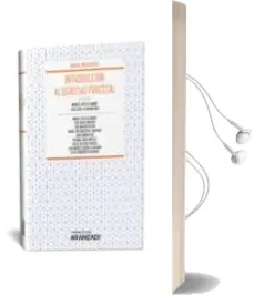 Descargar AudioLibro Introduccion al Derecho Procesal (8ª Ed.) de Martin Pastor Jose , Juan Sanchez Ricardo , Cucarella Galiana Luis Andres , Camara Ruiz Juan , Armengot Vilaplana Alicia , Bellido Penadés Rafael Bonet Navarro Jose año 2018