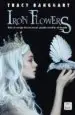 AudioLibro Iron Flowers de Tracy Banghart