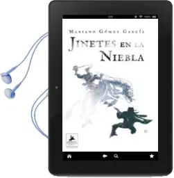 Descargar AudioLibro Jinetes en la Niebla de Mariano Gómez García año 2018