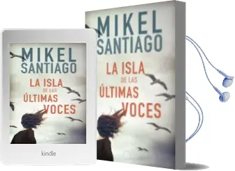 Descargar AudioLibro La Isla de las Ultimas Voces de Mikel Santiago año 2018