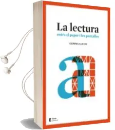 Descargar AudioLibro La Lectura. Entre el Paper i les Pantalles: Entre el Paper i les Pantalles de Gemma Lluch año 2018