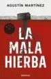 AudioLibro La Mala Hierba de Agustin Martinez