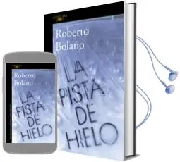 Descargar AudioLibro La Pista de Hielo de Roberto Bolaño año 2018