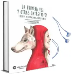 Descargar AudioLibro La Primera vez y Otras Catastrofes de Ramon Bayes año 2018