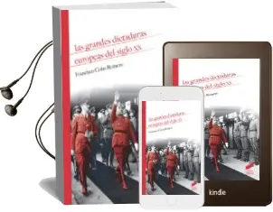 Descargar AudioLibro Las Grandes Dictaduras Europeas del Siglo xx de Francisco Cobo Romero año 2018