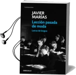 Descargar AudioLibro Leccion Pasada de Moda de Javier Marias año 2018