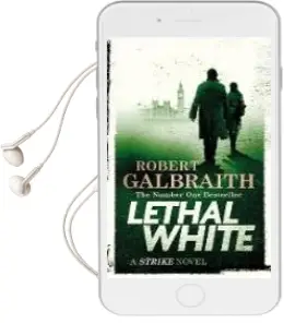 Descargar AudioLibro Lethal White de Robert Galbraith año 2018