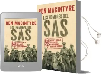Descargar AudioLibro Los Hombres del Sas: Heroes y Canallas en el Cuerpo de Operaciones Especiales Britanico de Ben Macintyre año 2018
