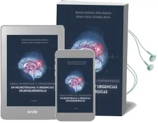 Descargar AudioLibro Manual de Principios y Controversias en Neurotrauma y Urgencias Neuroquirurgicas de Varios Autores año 2018