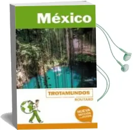 Descargar AudioLibro México 2018 (Trotamundos - Routard) 2ª ed. de Philippe Gloaguen año 2018
