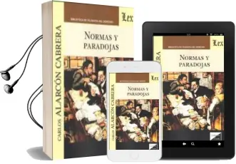 Descargar AudioLibro Normas y Paradojas de Carlos Alarcon Cabrera año 2018