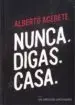 AudioLibro Nunca. Digas. Casa de Alberto Acerete