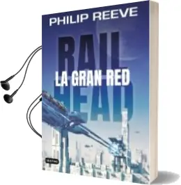 Descargar AudioLibro Railhead 1: La Gran red de Philip Reeve año 2018