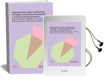 Descargar AudioLibro Reglamentación Sobre Clasificación, Envasado y Etiquetado de Sustancias y Mezclas Químicas Peligrosas de Varios Autores año 2018