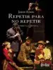 AudioLibro Repetir para no Repetir: El Actor y la Tecnica (2ª Ed.) de Jorge Eines
