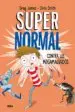 AudioLibro Supernormal Contra los Megamalvados de Chris Smith; Greg James