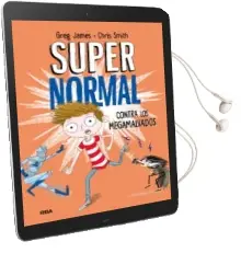 Descargar AudioLibro Supernormal Contra los Megamalvados de Chris Smith; Greg James año 2018