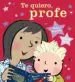 AudioLibro Te Quiero, Profe de Giles Andreae