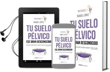 Descargar AudioLibro Tu Suelo Pélvico, ese Gran Desconocido de Raquel Lopez Alvarez año 2018