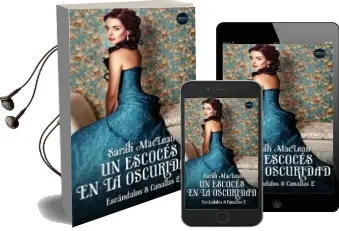 Descargar AudioLibro Un Escocés en la Oscuridad (Escandalos & Canallas 2) de Sarah Maclean año 2018