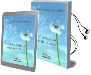 Descargar AudioLibro Una Impura Tarde de Verano de Vasquez Zawadzki Carlos año 2018