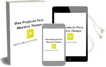 Descargar AudioLibro Una Profecía para Nuestro Tiempo de Gertrude Anscombe año 2018