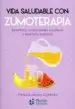 AudioLibro Vida Saludable Con: Zumoterapia de Hernan Gutierrez