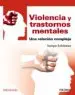 AudioLibro Violencia y Trastornos Mentales: Una Relacion Compleja de Enrique Echeburua Odriozola
