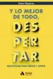 AudioLibro Y lo Mejor de Todo, Despertar de Cesar Piqueras