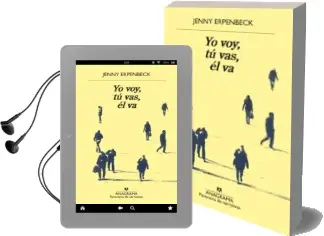Descargar AudioLibro Yo Voy, tú Vas, el va de Jenny Erpenbeck año 2018
