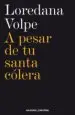 AudioLibro A Pesar de tu Santa Colera de Loredana Volpe