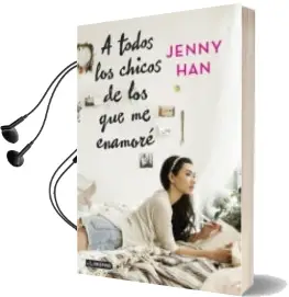 Descargar AudioLibro A Todos los Chicos de los que me Enamore de Jenny Han año 2018