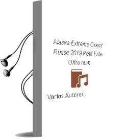 Descargar AudioLibro Alaska Extrême-Orient Russe 2019 Petit Fute Offre num de Varios Autores año 2018