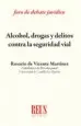 AudioLibro Alcohol, Drogas y Delitos Contra la Seguridad Vial de Rosario De Vicente Martinez