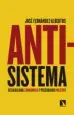 AudioLibro Antisistema: Desigualdad Economica y Precariado Politico de Jose Fernandez Albertos