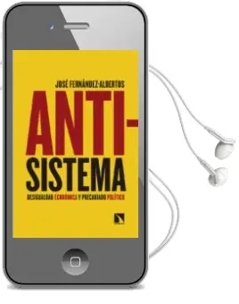 Descargar AudioLibro Antisistema: Desigualdad Economica y Precariado Politico de Jose Fernandez Albertos año 2018