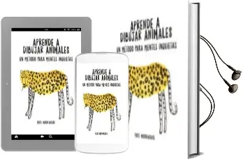 Descargar AudioLibro Aprende a Dibujar Animales: Un Método para Mentes Inquietas de Faye Moorhouse año 2018