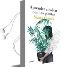 Descargar AudioLibro Aprender a Hablar con las Plantas de Marta Orriols año 2018