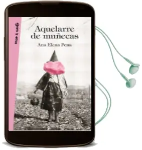 Descargar AudioLibro Aquelarre de Muñecas de Ana Elena Pena año 2018