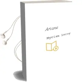Descargar AudioLibro Ariane de Myriam Leroy año 2018