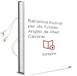 Descargar AudioLibro Barcelona Explicat per als Turistes, Angles de Albert Carreras De Odriozola año 2018