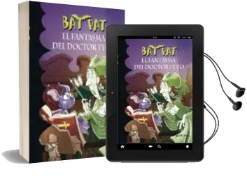 Descargar AudioLibro Bat pat 8 el Fantasma del Doctor Tufo de Marcella Drago año 2018