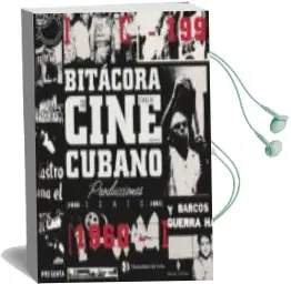 Descargar AudioLibro Bitácora de Cine Cubano. Tomo iii de Varios Autores año 2018