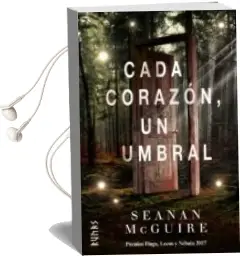 Descargar AudioLibro Cada Corazon, un Umbral de Seanan Mcguire año 2018