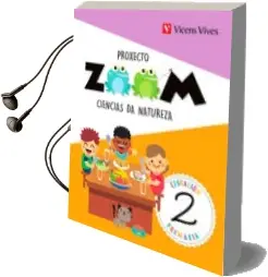 Descargar AudioLibro Ciencias da Natureza 2º Educacion Primaria Proxecto Zoom Galicia ed 2018 de Varios Autores año 2018