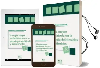 Descargar AudioLibro Cirugía Mayor Ambulatoria en la Patología del Tiroides y Paratiro Ides de F. Villalba Ferrer año 2018