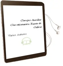 Descargar AudioLibro Cuerpo Auxiliar Cuestionarios Xunta de Galicia de Varios Autores año 2018